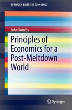 Paperback Principles of Economics for a Post-Meltdown World Book