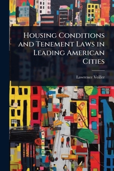 Paperback Housing Conditions and Tenement Laws in Leading American Cities Book