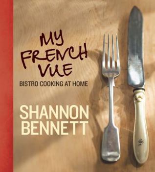 Hardcover My French Vue: Bistro Cooking at Home Book