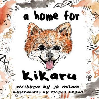 Paperback A Home For Kikaru Book