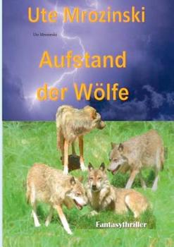 Paperback Aufstand der Wölfe! [German] Book