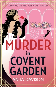 Murder in Covent Garden - Book #4 of the Miss Merrill and Aunt Violet Mystery