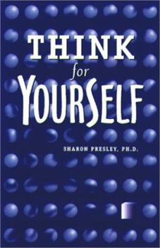 Paperback Think for Yourself: Questioning Pressures to Conform Book