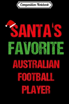 Composition Notebook: Australian Football Player Funny Pajama Christmas Gift  Journal/Notebook Blank Lined Ruled 6x9 100 Pages