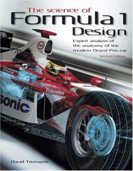 Hardcover The Science of Formula 1 Design: Expert Analysis of the Anatomy of the Modern Grand Prix Car Book