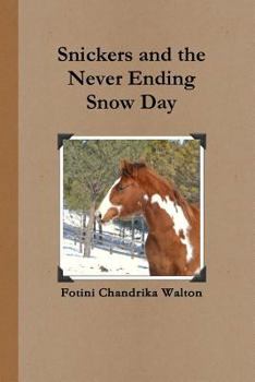 Paperback Snickers and the Never Ending Snow Day Book