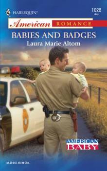 Babies and Badges (American Baby) (Harlequin American Romance, No 1028) - Book #4 of the American Baby