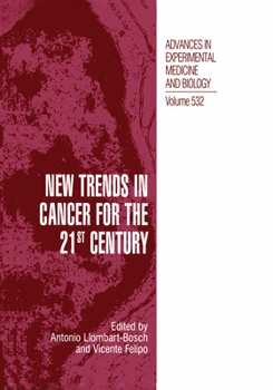 Advances in Experimental Medicine and Biology, Volume 532: New Trends in Cancer for the 21st Century: Proceedings of the International Symposium on Cancer: New Trends in Cancer for the 21st Century, H