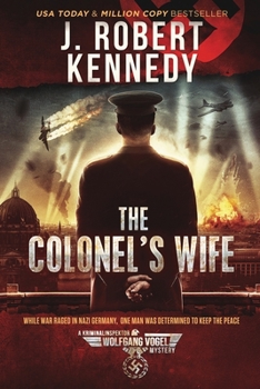 The Colonel's Wife - Book #1 of the Kriminalinspektor Wolfgang Vogel Mysteries