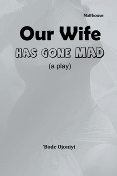 Paperback Our Wife Has Gone Mad Book