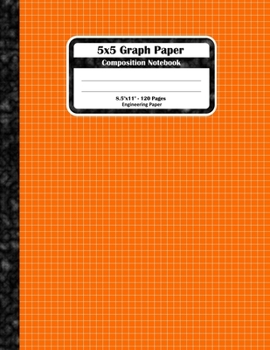 Paperback 5x5 Graph Paper Composition Notebook: Square Grid or Engineer Paper. Large Size, Match Science For Teens And Adults. Orange Graph Paper Squares Book C Book