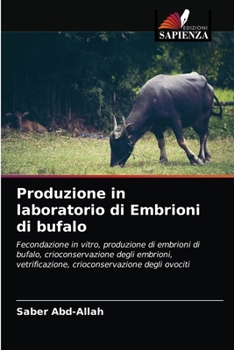 Paperback Produzione in laboratorio di Embrioni di bufalo [Italian] Book