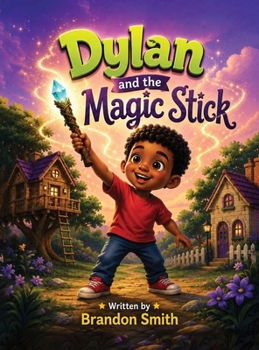Hardcover Dylan and the Magic Stick Book