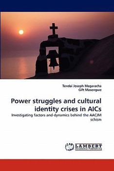 Paperback Power Struggles and Cultural Identity Crises in Aics Book