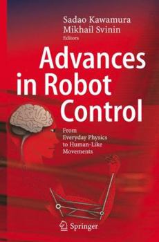 Hardcover Advances in Robot Control: From Everyday Physics to Human-Like Movements Book