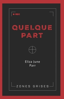 Paperback Quelque Part [French] Book