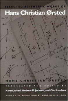 Hardcover Selected Scientific Works of Hans Christian ØRsted Book