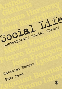 Paperback Social Life: Contemporary Social Theory Book