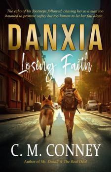 Paperback Danxia: Losing Faith Book
