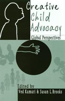 Paperback Creative Child Advocacy: Global Perspectives Book