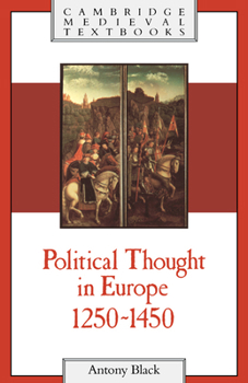 Hardcover Political Thought in Europe, 1250 1450 Book