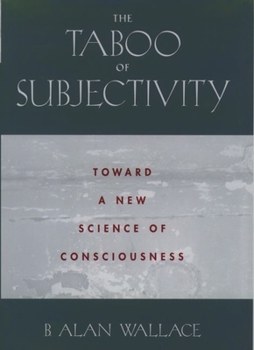 Hardcover The Taboo of Subjectivity: Towards a New Science of Consciousness Book