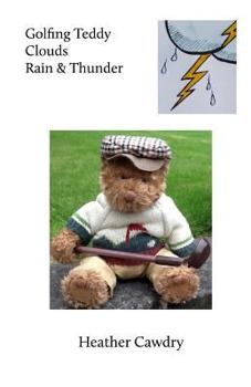 Paperback Golfing Teddy Clouds Rain & Thunder Book