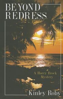 Hardcover Beyond Redress (A Harry Brock Mystery) Book