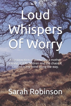 Paperback Loud Whispers Of Worry Book