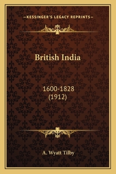 Paperback British India: 1600-1828 (1912) Book