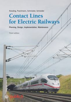 Hardcover Contact Lines for Electric Railways: Planning, Design, Implementation, Maintenance Book