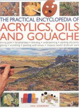 Hardcover Practical Encyclopedia of Acrylics, Oils and Gouache Book