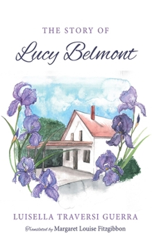Paperback The Story of Lucy Belmont Book