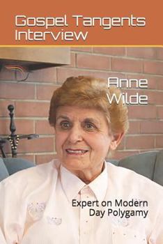 Paperback Anne Wilde: Expert on Modern Day Polygamy Book