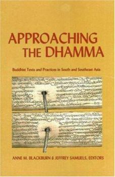 Paperback Approaching the Dhamma: Buddhist Texts and Practices in South and Southeast Asia Book