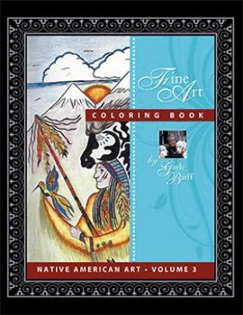 Paperback Native American Volume 3: Fine Art Coloring Book