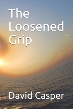 Paperback The Loosened Grip Book