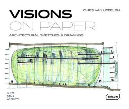 Hardcover Visions on Paper: Architectural Sketches & Drawings Book