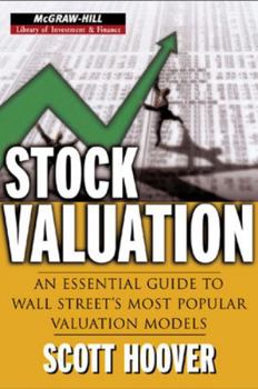 Hardcover Stock Valuation: An Essential Guide to Wall Street's Most Popular Valuation Models Book