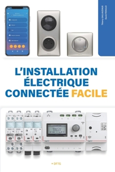 Paperback L'installation électrique connectée facile [French] Book