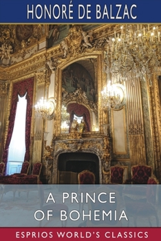 Un Prince de la Bohème - Book #47 of the La Comédie Humaine