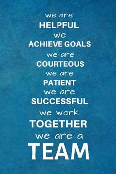 We Are a Team: Appreciation Gifts for Employees - Team .- Lined Blank Notebook Journal