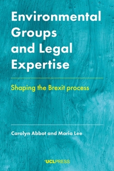 Paperback Environmental Groups and Legal Expertise: Shaping the Brexit Process Book