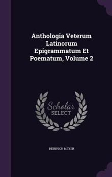 Hardcover Anthologia Veterum Latinorum Epigrammatum Et Poematum, Volume 2 Book