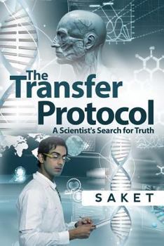 Paperback The Transfer Protocol: A Scientist's Search for Truth Book