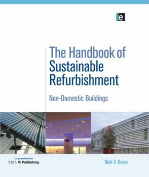 Hardcover The Handbook of Sustainable Refurbishment: Non-Domestic Buildings Book