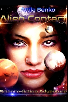 Paperback Alien Contact: Science-fiction Adventure Book