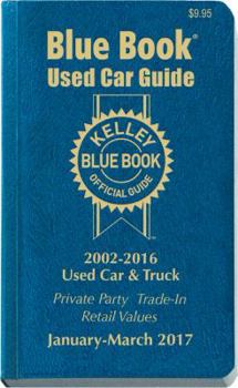 Paperback Kelley Blue Book Used Car: Consumer Edition January - March 2017 Book