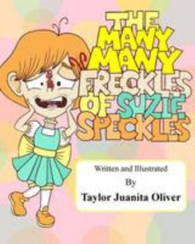 Paperback The Many, Many Freckles of Suzie Speckles Book