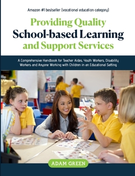 Paperback Providing Quality School-Based Learning and Support Services Book